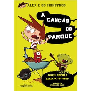 Alex e os Monstros (volume 3): a canção do parque