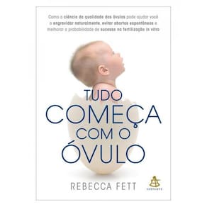 Tudo Começa Com O Óvulo