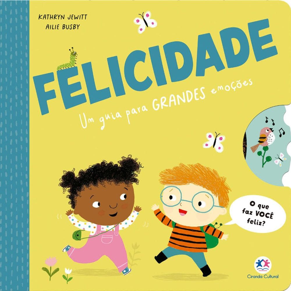Felicidade - Um Guia Para Grandes Emoções