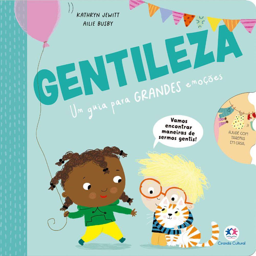 Gentileza - Um Guia Para Grandes Emoções