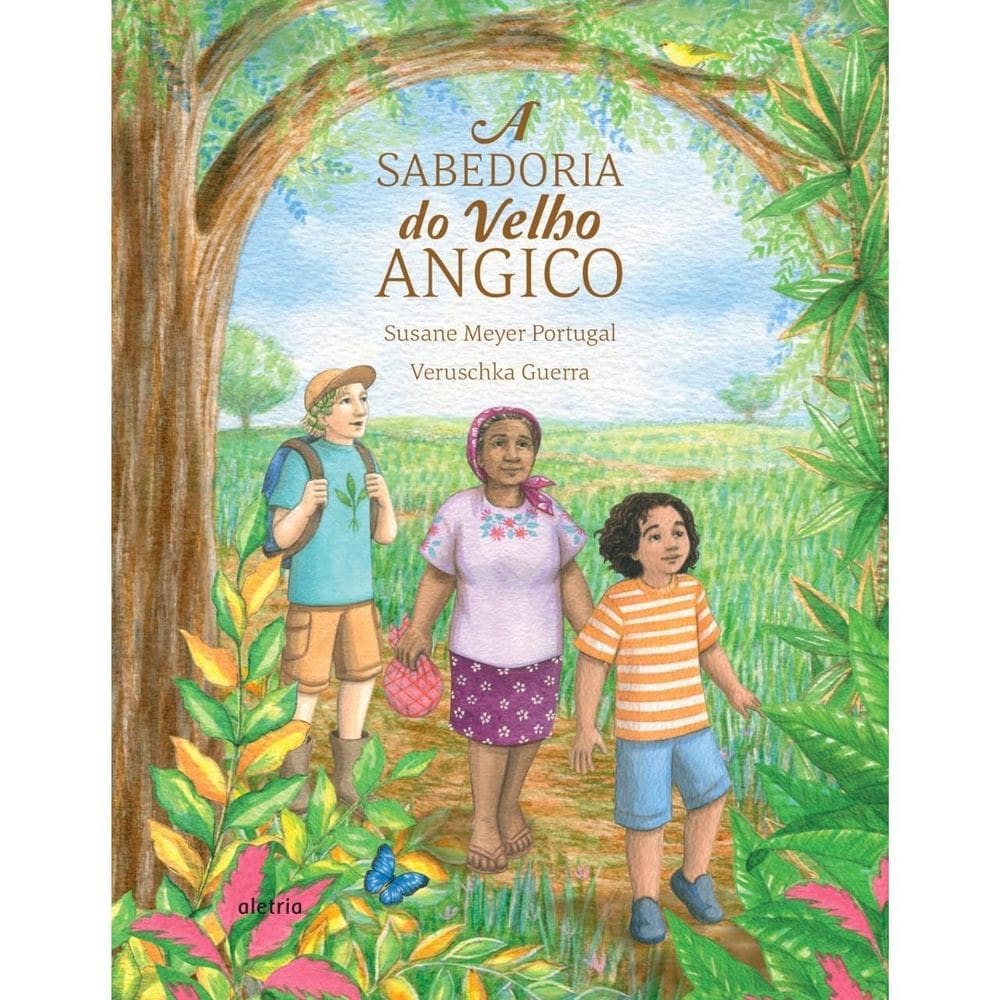 A Sabedoria Do Velho Angico