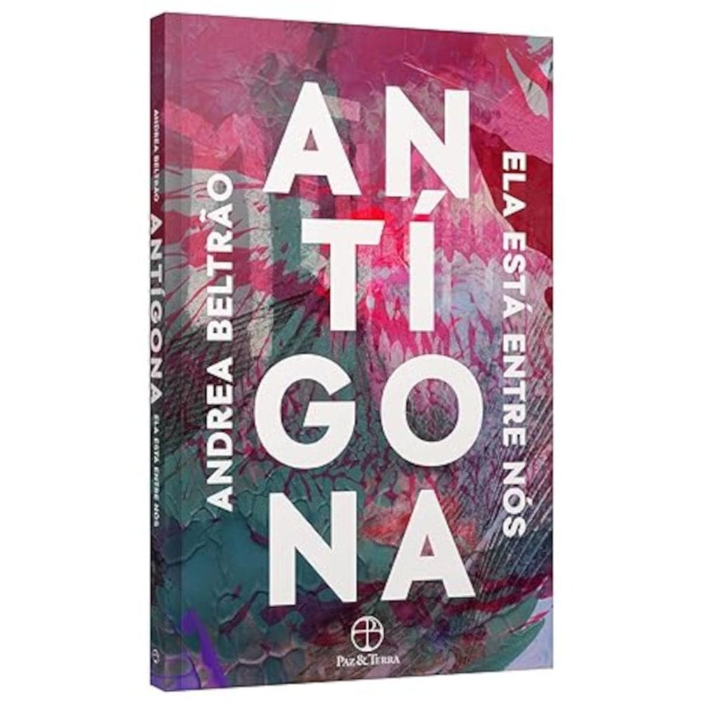 Antígona - Ela Está Entre Nós