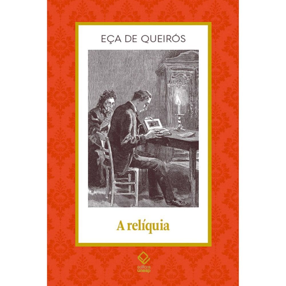 A Relíquia - Vol 03 - Clássicos Unesp