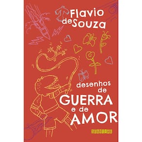 Desenhos De Guerra E De Amor