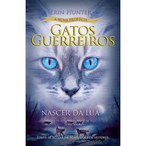 Gatos Guerreiros (A Nova Profecia) - Nascer da lua