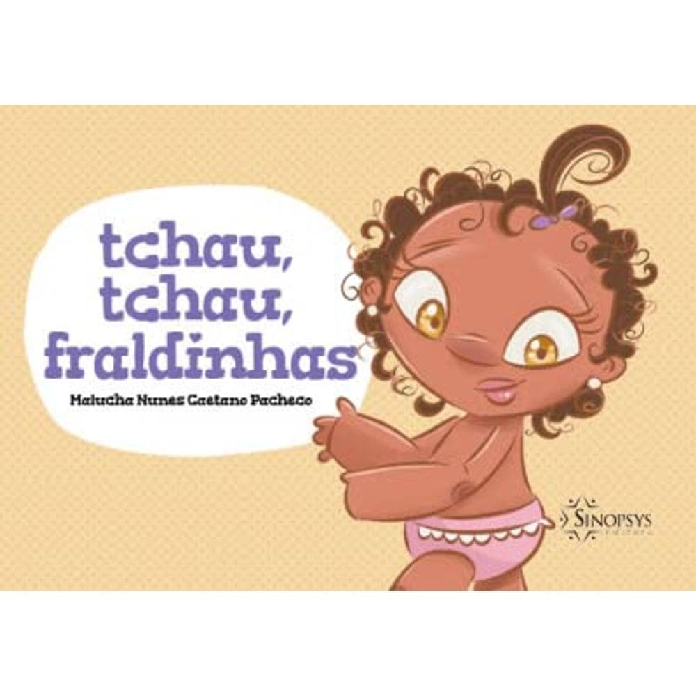 Tchau, Tchau, Fraldinhas