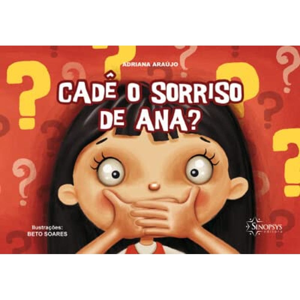 Cadê O Sorriso De Ana?