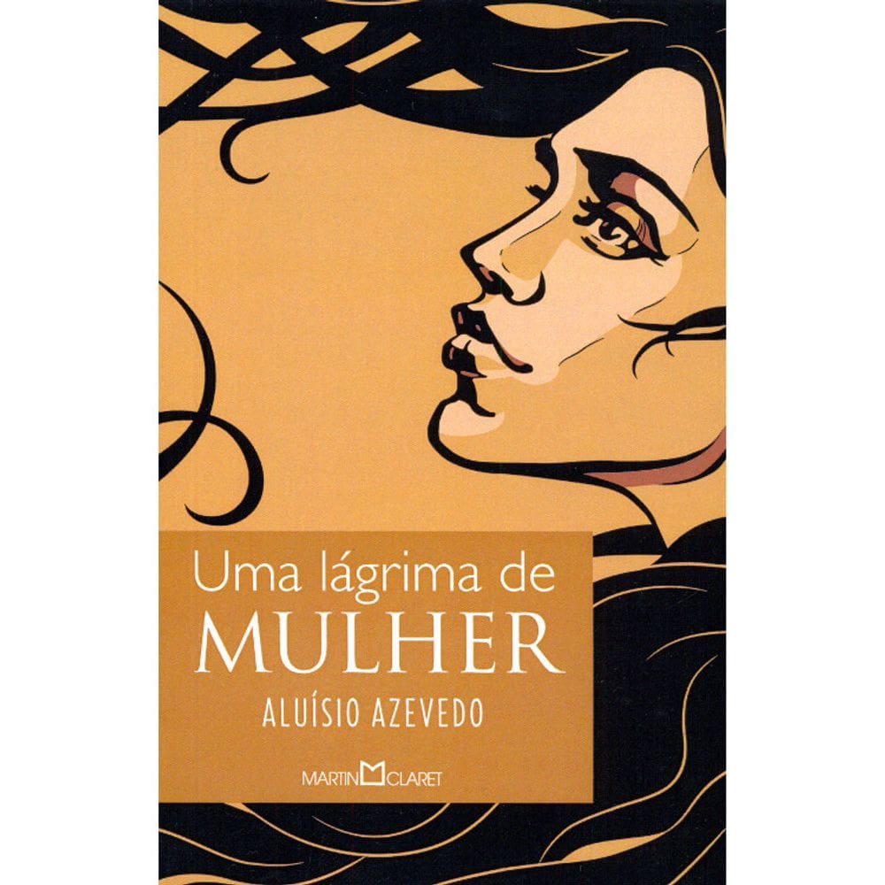 Uma Lagrima De Mulher - Vol 132 - Obra Prima Da Cada Autor