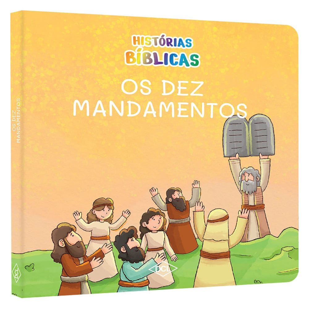 Histórias Bíblicas - Os Dez Mandamentos