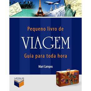 Pequeno Livro De Viagem - Livro Para Toda Hora