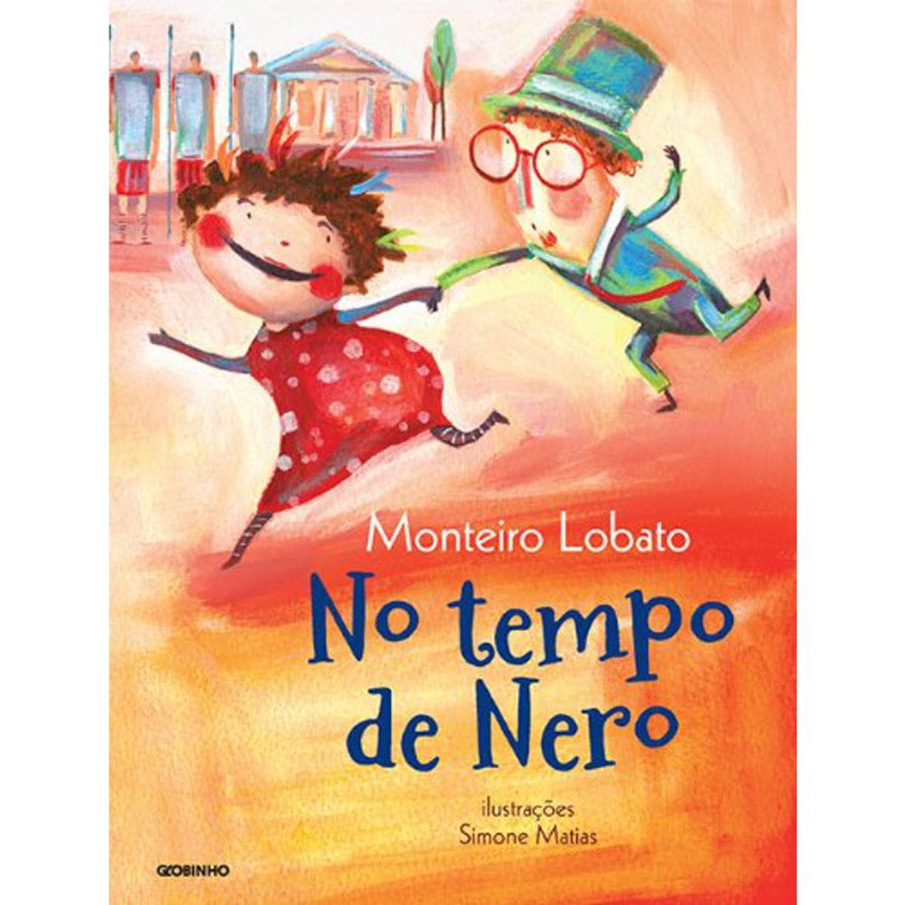 Monteiro Lobato - No Tempo De Nero
