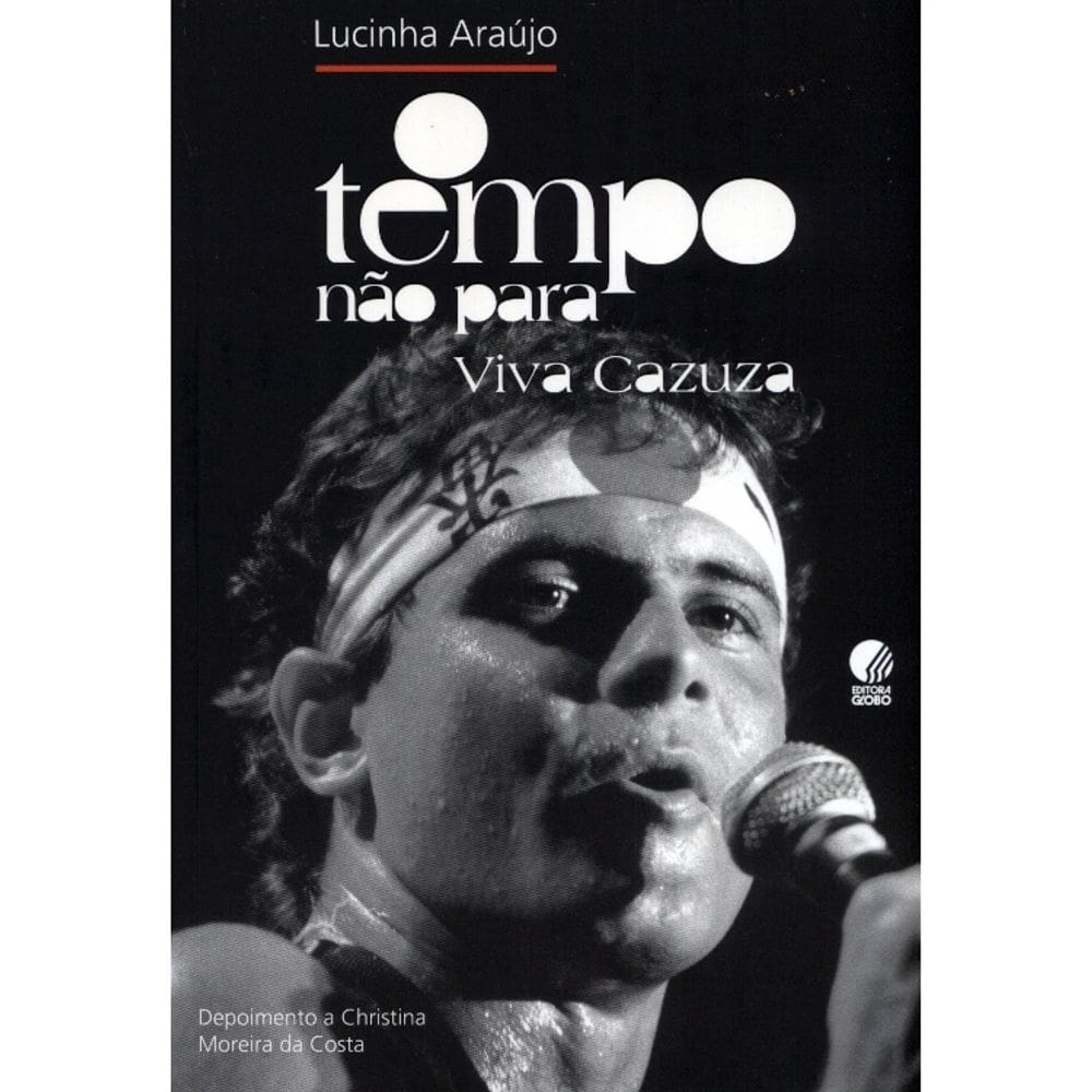 O Tempo Não Para - Viva Cazuza