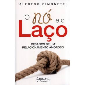 O No E O Laço - Desafios De Um Relacionamento Amoroso - 3ª Edição