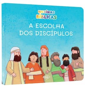 Histórias Bíblicas - A Escolha Dos Discípulos