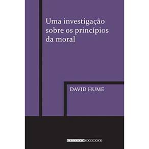 Uma Investigação Sobre Os Princípios Da Moral