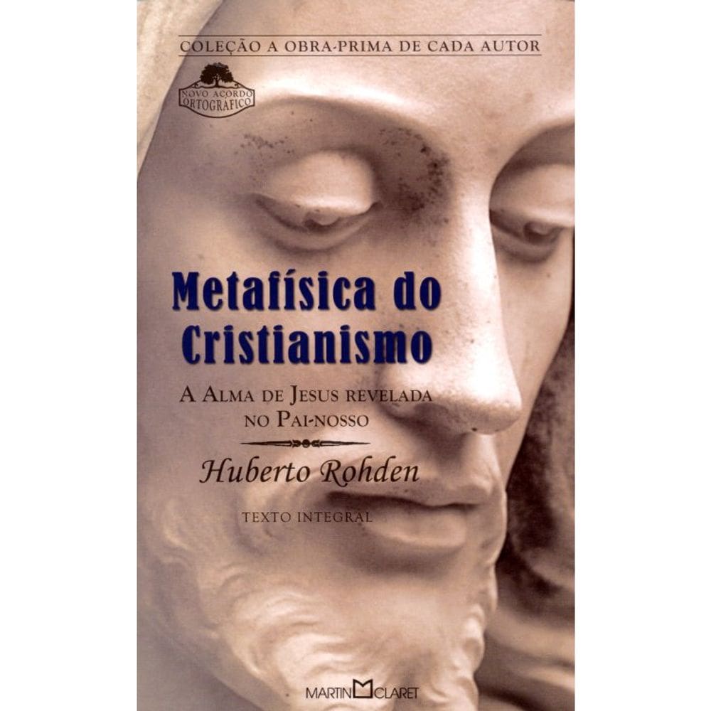 Metafisica Do Cristianismo - 314 - Obra Prima De Cada Autor