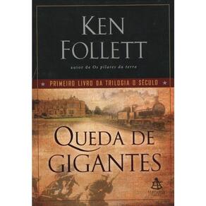 Trilogia O Século - Vol 01 - Queda De Gigantes