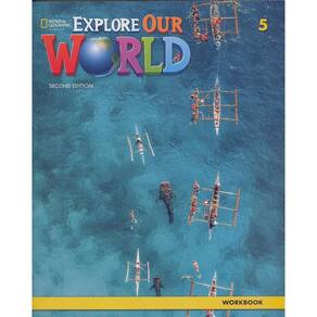 Explore Our World 5 - Workbook - Second Edition