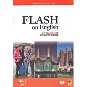 Flash On English Intermediate - Student`s Book With Downloadable MP3 Audio Files