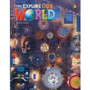 Explore Our World 6 - Student Book With Online Practice - Second Edition