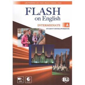 Flash On English Intermediate A - Student`s Book With Workbook And Audio CD