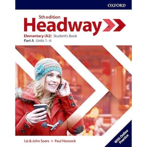 Headway Elementary A - Student`s Book With Online Practice - Fifth Edition