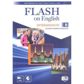 Flash On English Intermediate B - Student`s Book With Workbook And Audio CD