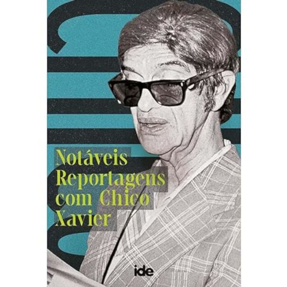 Notáveis reportagens com Chico Xavier