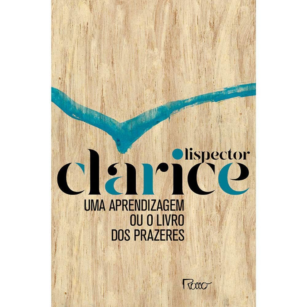 Uma Aprendizagem Ou O Livro Dos Prazeres