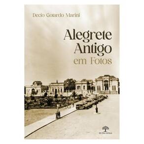 Alegrete Antigo Em Fotos