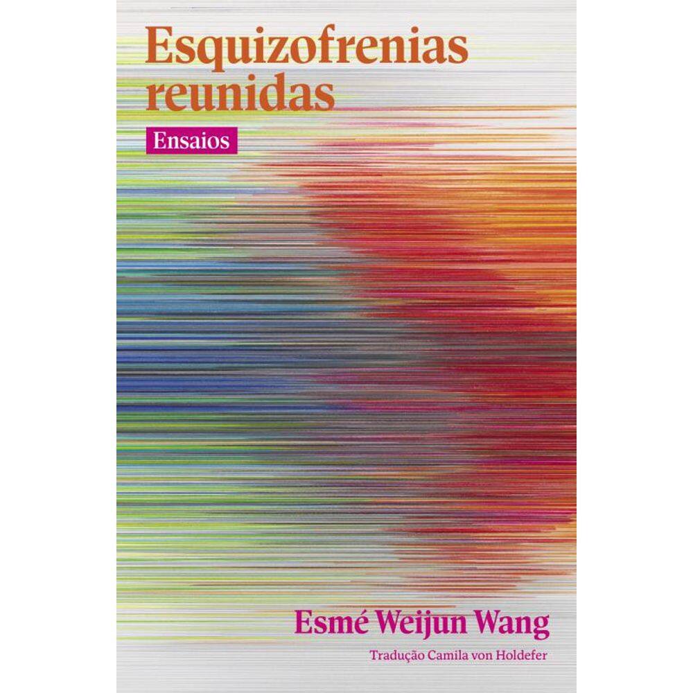 Esquizofrenias reunidas: Ensaios