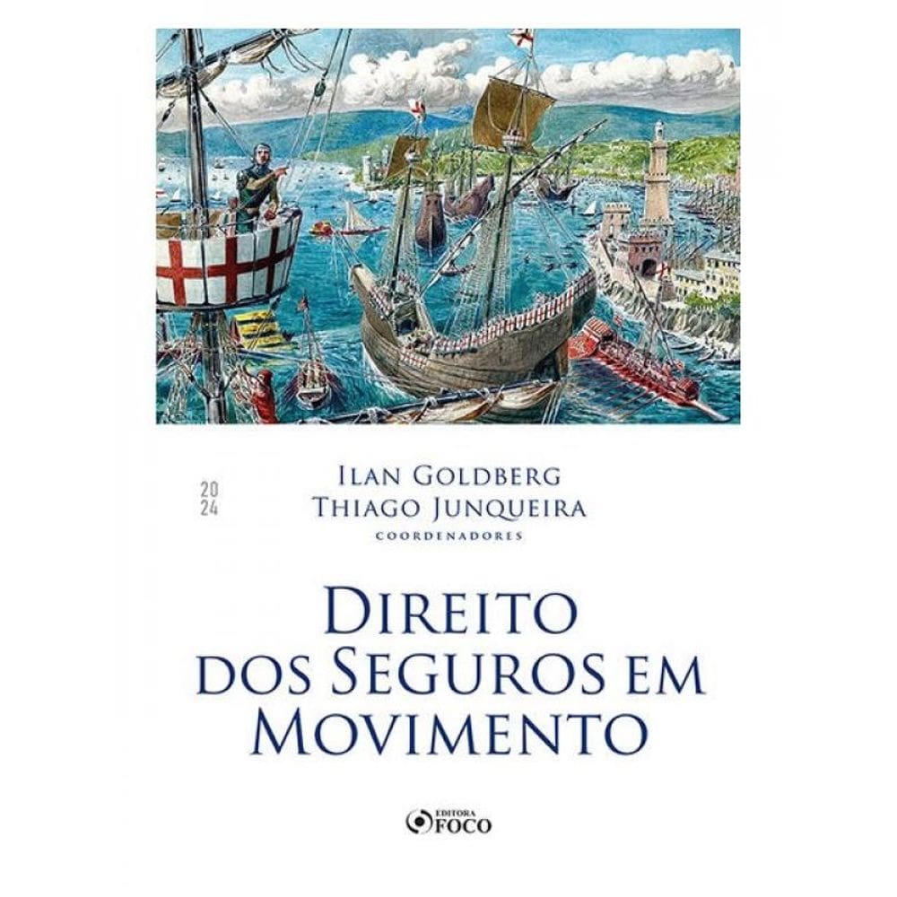 Direito Dos Seguros Em Movimento - 1ª Ed - 2024