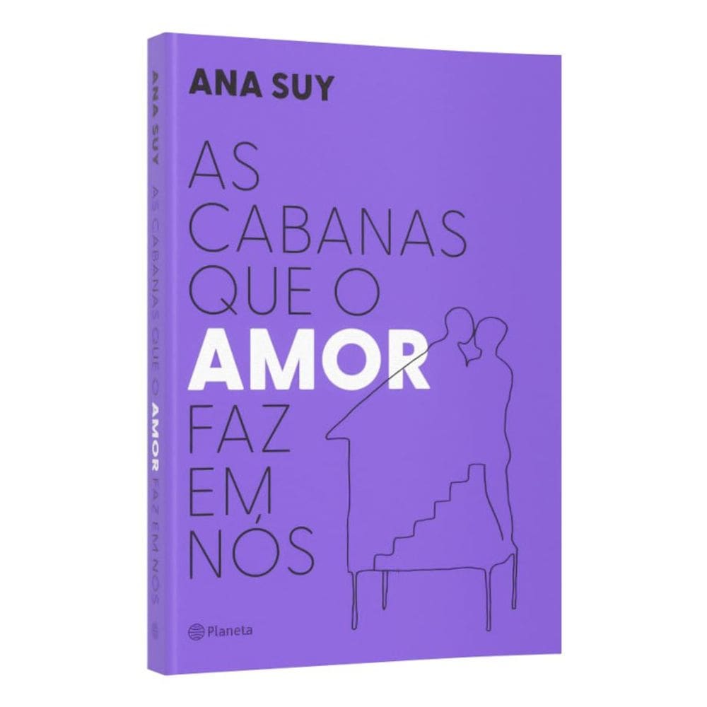 As cabanas que o amor faz em nós