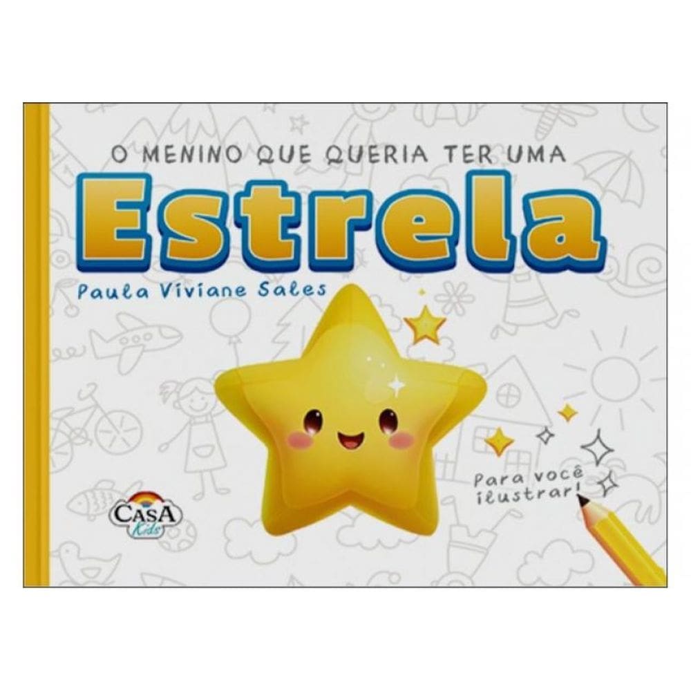 O Menino Que Queria Ter Uma Estrela