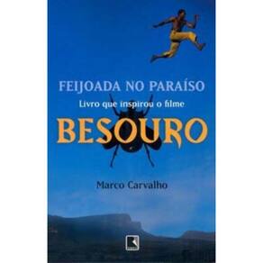Feijoada no paraíso - A saga de Besouro, o capoeira