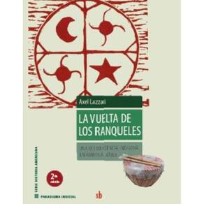 La vuelta a los ranqueles: Una reemergencia indígena en América Latina