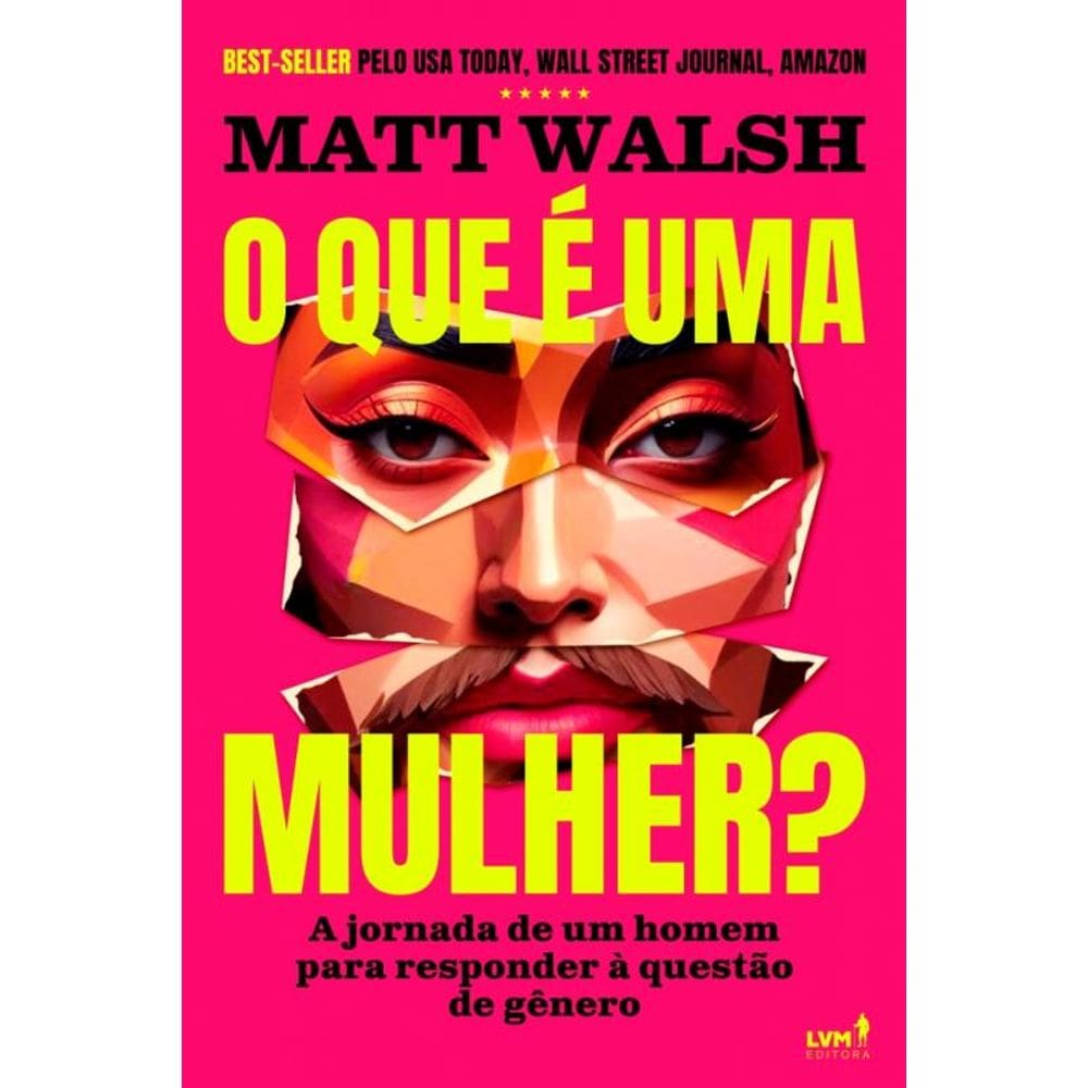 O Que É Uma Mulher? - A Jornada De Um Homem Para Responder À Questão De Gênero
