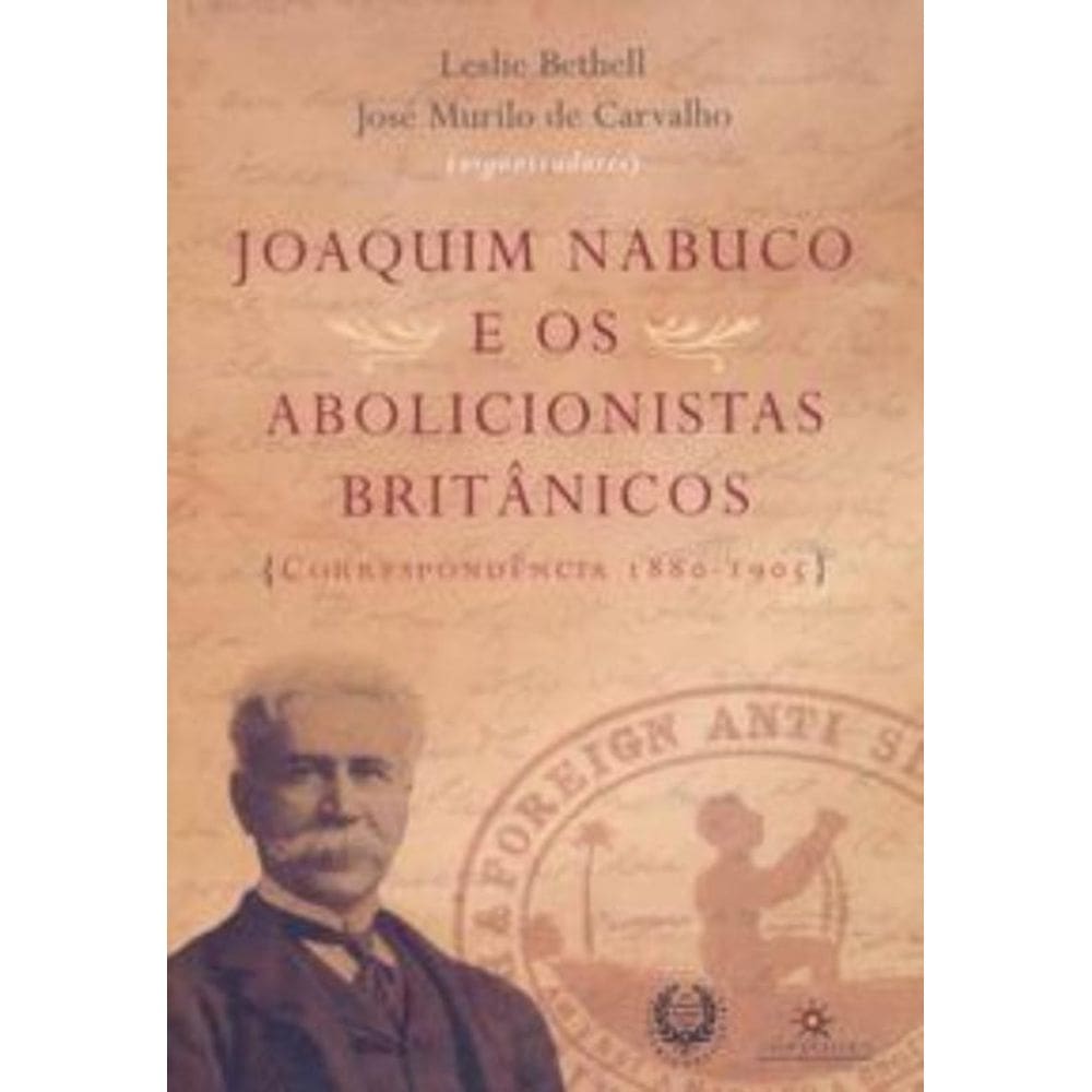 Nabuco e os abolicinista britânicos