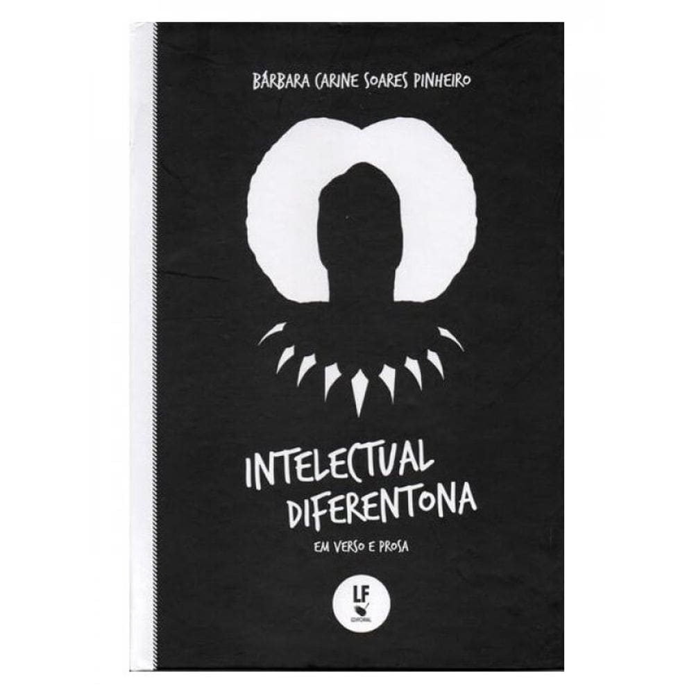 Intelectual Diferentona Em Verso E Prosa