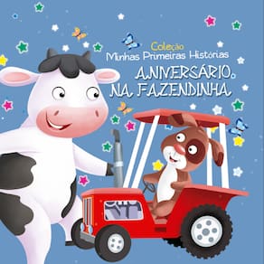 Coleção Minhas Primeiras Histórias - Aniversário na Fazendinha