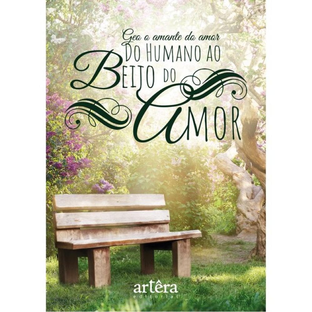 Do Humano Ao Beijo Do Amor