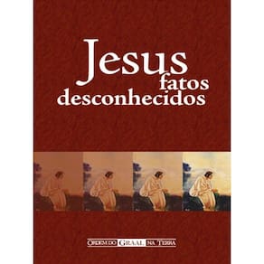 Jesus - Fatos Desconhecidos