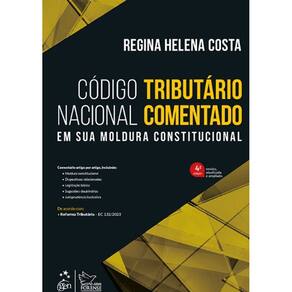 Código Tributário Nacional Comentado em Sua Moldura Constitucional