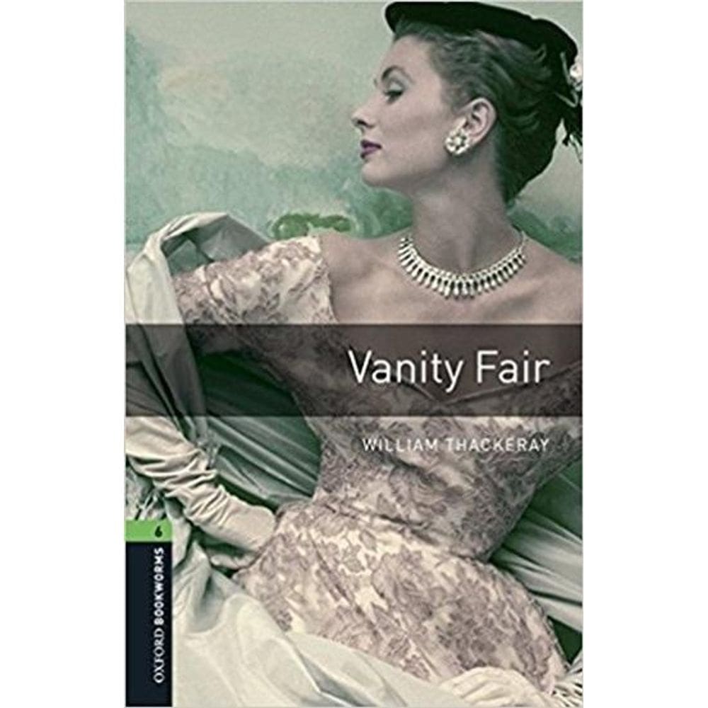 Vanity Fair - Oxford Bookworms Library - Level 6 - Book With MP3 Pack - Third Edition