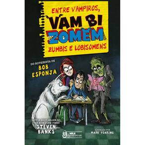 Vambizomem: entre Vampiros, Zumbis e Lobisomens