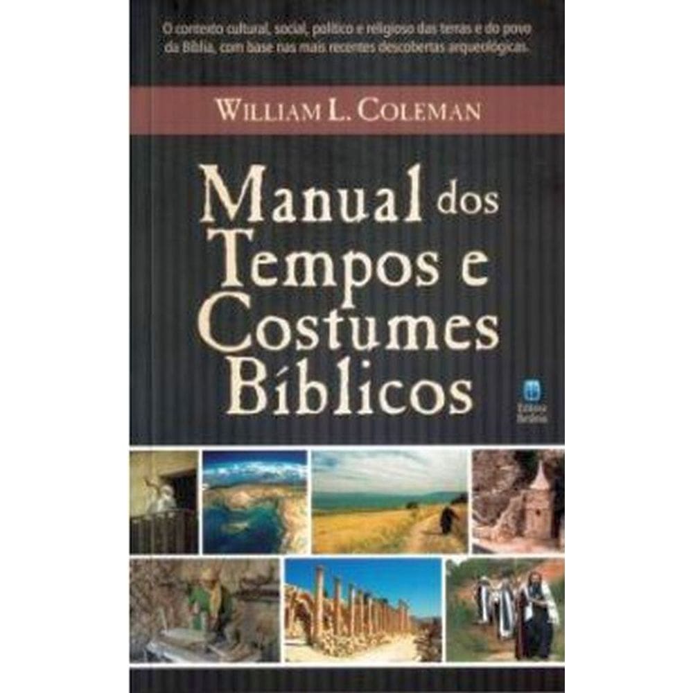 Manual Dos Tempos E Costumes Bíblicos