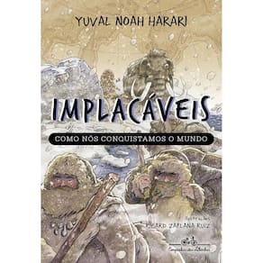 Implacaveis: Como Nos Conquistamos O Mundo V.1