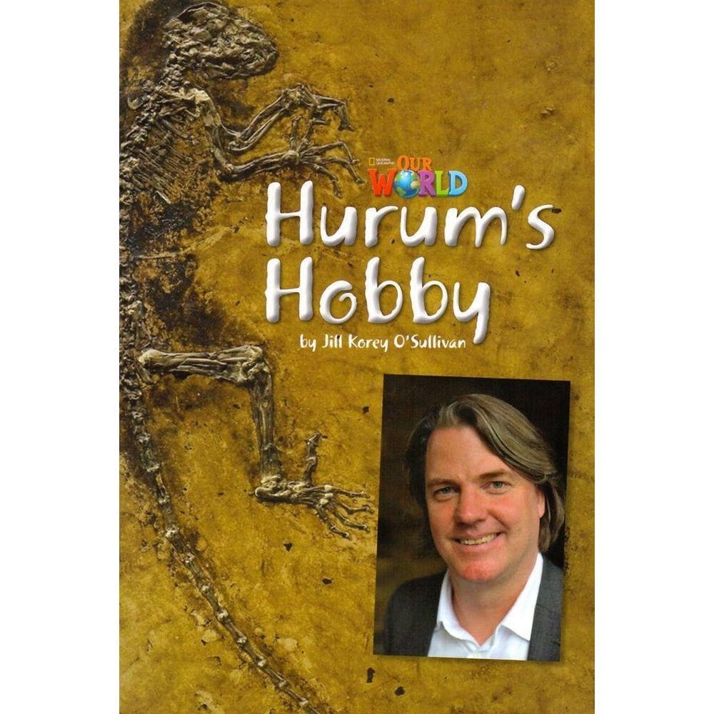 Our World American 4 - Reader 8 - Hurum`s Hobby - Book