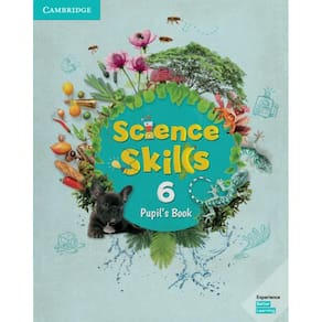 Science Skills 6 - Pupil`s Book