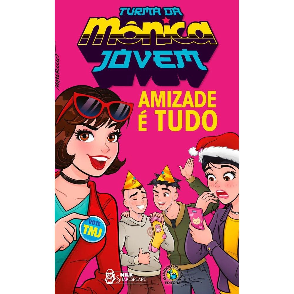 Turma Da Mônica Jovem: Amizade É Tudo